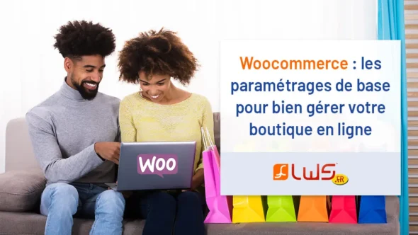 miniature-woocommerce-les-parametrages-de-base-pour-bien-gerer-votre-boutique-en-ligne
