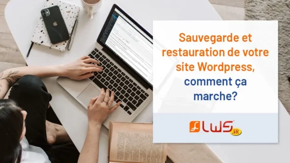 miniature-sauvegarde-et-restauration-de-votre-site-wordpress-comment-ca-marche