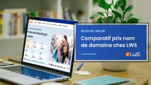 Comparatif prix nom de domaine chez LWS