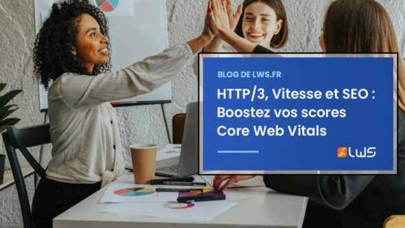 miniature-http-3-pour-booster-vos-scores-core-web-vitals