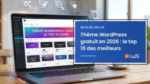 Thème WordPress gratuit en 2026 le top 10