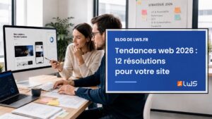 Tendances web 2026 12 résolutions pour votre site