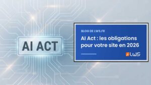 AI Act les obligations pour votre site en 2026